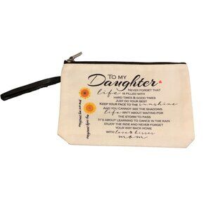 To My Daughter Canvas Zipper Pouch Inspirational Quote Floral Design 9” x 6” NEW